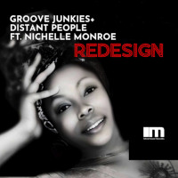 Groove Junkies & Distant People & Nichelle Monroe - Redesign