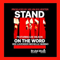 Lee Wilson x Dee Lavender x Nichelle Mungo - Stand on the word