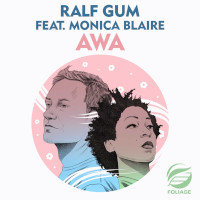 Ralf GUM featuring Monica Blaire - AWA