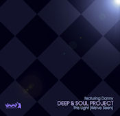 Deep & Soul Project featuring Danny - This light (we've seen)