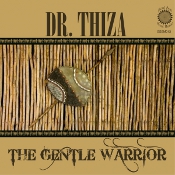 Dr. Thiza - The gentle warrior