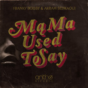 Akram Sedkaoui - Mama used to say
