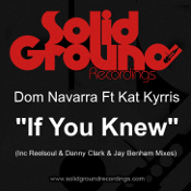 Dom Navarra featuring Kat Kyrris - If you knew