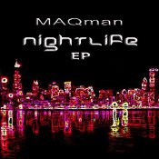 MAQman - Night Life EP