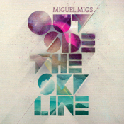 Miguel Migs - Outside the skyline