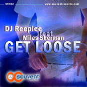 DJ Reeplee featuring Miles Sherman - Get loose