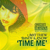 Matthew Bandy featuring Know - Time me