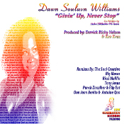 Dawn Souluvn Williams - Givin' up, never stop