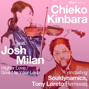 Chieko Kinbara featuring Josh Milan - Higher love / Give me your love