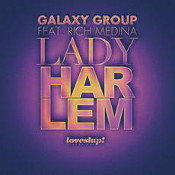 Galaxy Group featuring Rich Medina - Lady Harlem