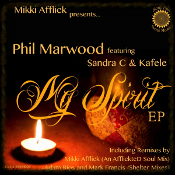 Phil Marwood featuring Sandra C. & Kafele - My spirit