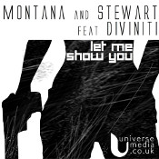 Montana & Stewart featuring Diviniti - Let me show you