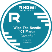 Wipe the Needle featuring CT Martin - Grateful