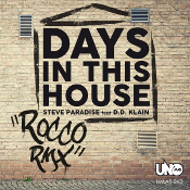 Steve Paradise featuring D.D. Klein - Days in this house (Rocco Remix)