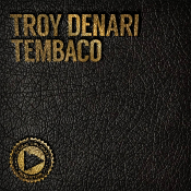 Troy Denari and N'Dinga Gaba - Tembaco