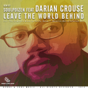 SoulPoizen featuring Darian Crouse - Leave the world behind