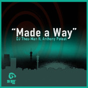 DJ Thes-Man featuring Anthony Poteat - Made a way