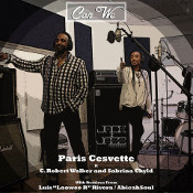 Paris Cesvette featuring C. Robert Walker and Sabrina Chyld - Can we