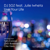 DJ SGZ featuring Julie Iwheta - Live your life