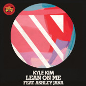 Kyle Kim featuring Ashley Jana - Lean on me