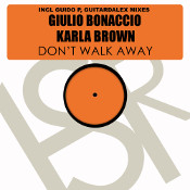 Giulio Bonaccio featuring Karla Brown - Don't walk away