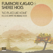 Fuminori Kagajo & Sheree Hicks - No place like home