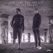 Andy Compton & Han Litz - Use the 3rd eye
