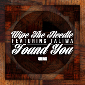 Wipe The Needle featuring Taliwa - Found you