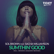 Sol Brown featuring Sacha Williamson - Sumthin' good