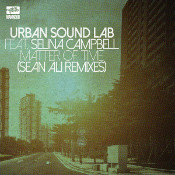 Urban Sound Lab featuring Selina Campbell - Matter of time (Sean Ali Remixes)