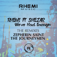 Rhemi featuring Shezar - We've had enough
