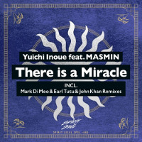 Yuichi Inoue featuring Masmin - There is a miracle