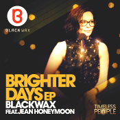 Blackwax featuring Jean Honeymoon - Brighter Days EP