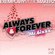 Muzikman Edition featuring Mr. 6ixxx - Always & forever