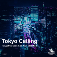 Tokyo Calling (King Street Sounds 25 Years Essentials)
