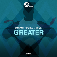 Distant People & Kholi - Greater