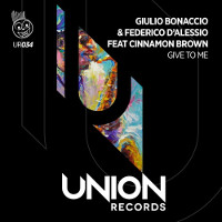 Giulio Bonaccio & Federico d'Alessio featuring Cinnamon Brown - Give to me