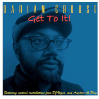 Darian Crouse - Get to it