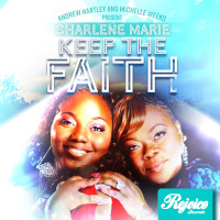 Andrew Hartley & Michelle Weeks present Sharlene Marie  - Keep the faith