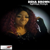 Dena Brown - Natural woman