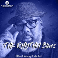 DJ Scoob featuring Brutha Basil - The rhythm blues