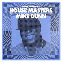 Defected presents - House Masters - Mike Dunn
