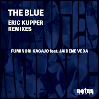 Fuminori Kagajo featuring Jaidene Veda - The blue (Eric Kupper Remix)