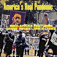 Mikki Afflick featuring Janine Sugah Lyrics Lyons - America's real pandemic