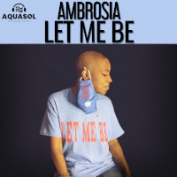Ambrosia - Let me be