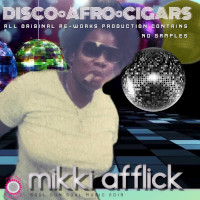 Mikki Afflick - Disco Afro & Cigars EP