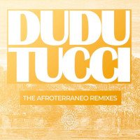Dudu Tucci - The Afroterraneo Remixes