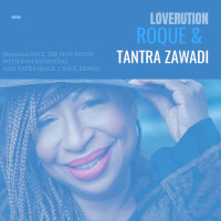 Roque & Tantra Zawadi - Loverution (Remixes)