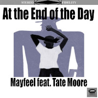 Mayfeel featuring Tate Moore - At the end of the day
