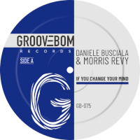 Daniele Busciala & Morris Revy - If you change your mind